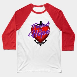 Fueled By Hope Evangelistic Ministry, Inc. Baseball T-Shirt